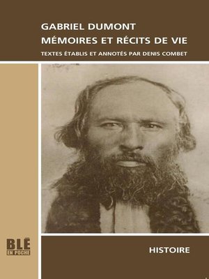 cover image of Gabriel Dumont, Mémoires et Récits de vie